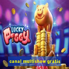 canal multishow gratis